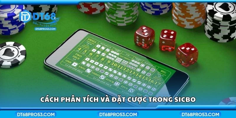 Cách phân tích và đặt cược trong Sicbo