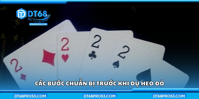 Quy trình chuẩn bị trước khi dụ Heo đỏ
